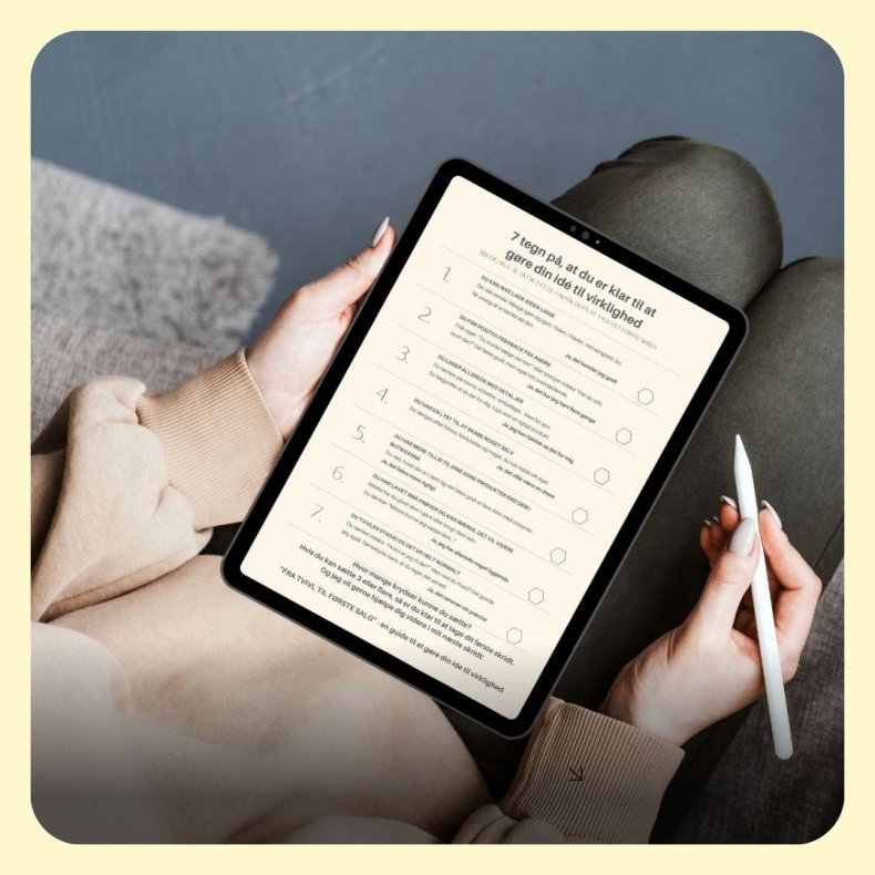 7 TEGN p�, at du er klar til at g�re din id� til virklighed - Tjek dig selv.